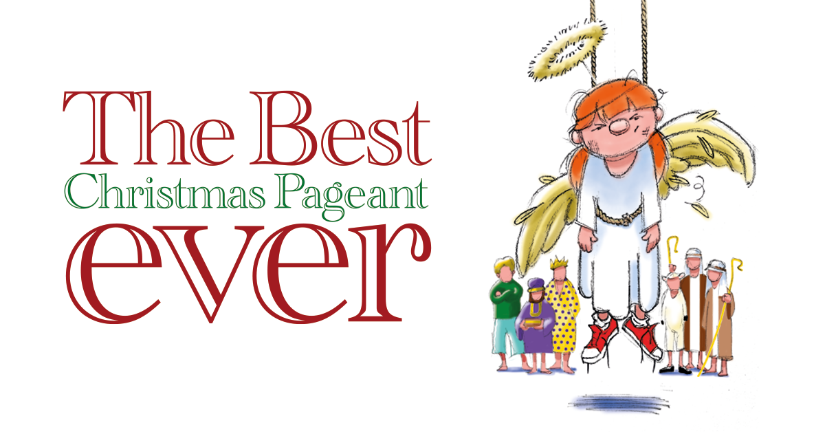 The Best Christmas Pageant Ever Trike Theatre